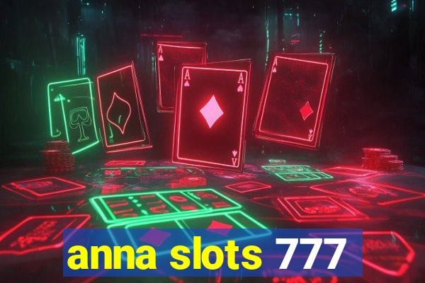 anna slots 777